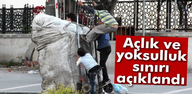 Açlık ve Yoksulluk Sınırı Açıklandı