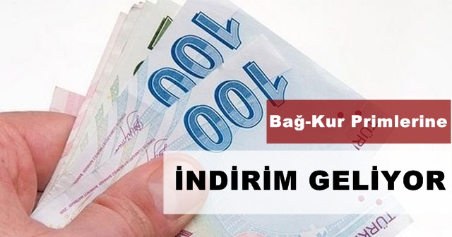 Bağ-Kur Primlerine İndirim Geliyor