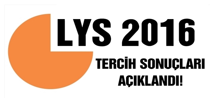 LYS Tercih Sonuçları Açıklandı