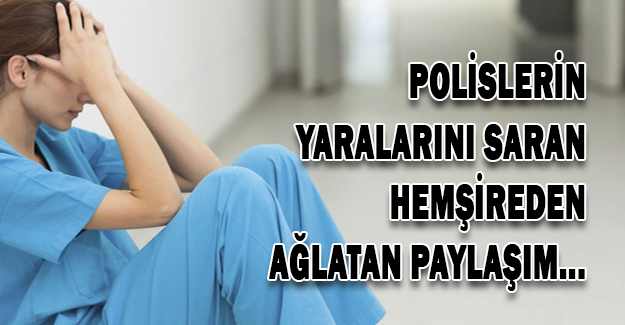 Hemşireden Ağlatan Paylaşım