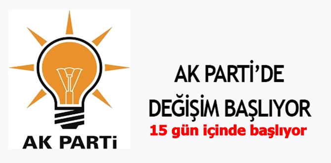 AK Parti’de Değişim Başlıyor