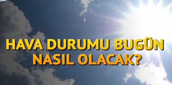 Çorum’da Bugün Hava Nasıl Olacak?