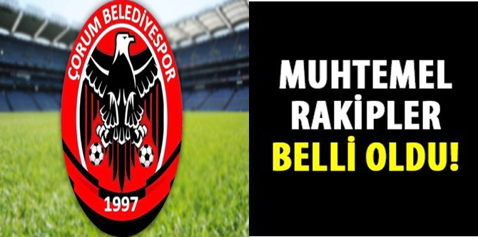 Çorum Belediyespor’un Muhtemel Rakipleri