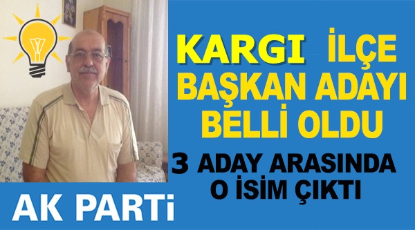 İlçe Başkan Adayı Belli Oldu