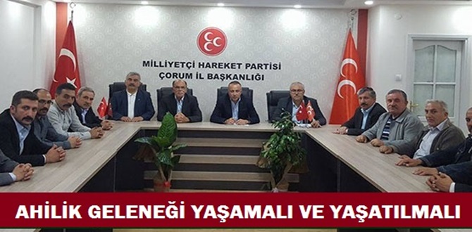 ‘Ahilik Geleneği Yaşamalı ve Yaşatılmalı’