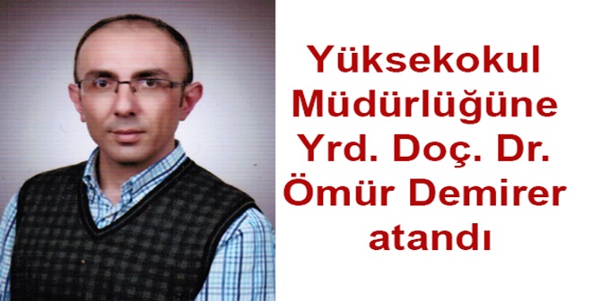 Yüksekokul Müdürlüğüne Demirer Atandı