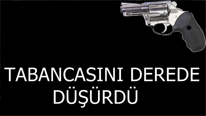 Tabancasını Dereye Düşürdü