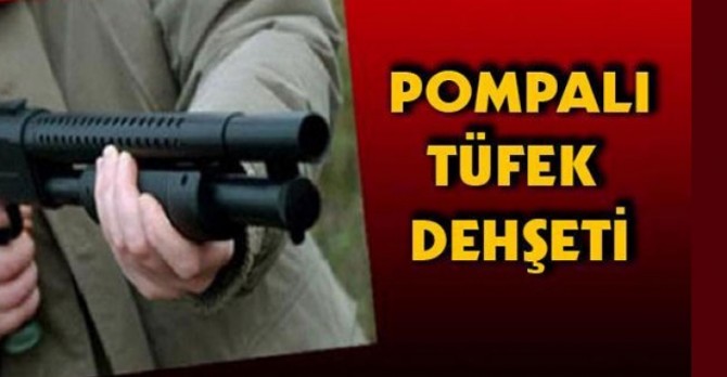 Pompalı Tüfekle Saldırdı