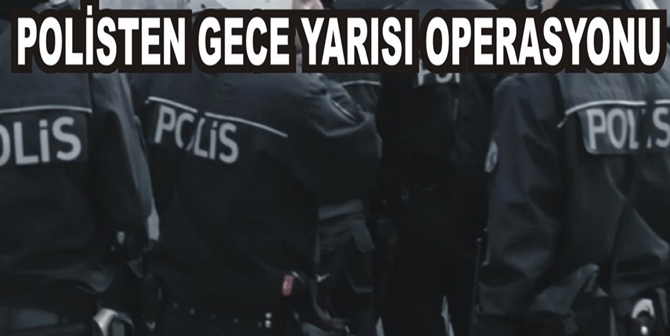 İskilip’te Gece Yarısı Operasyonu