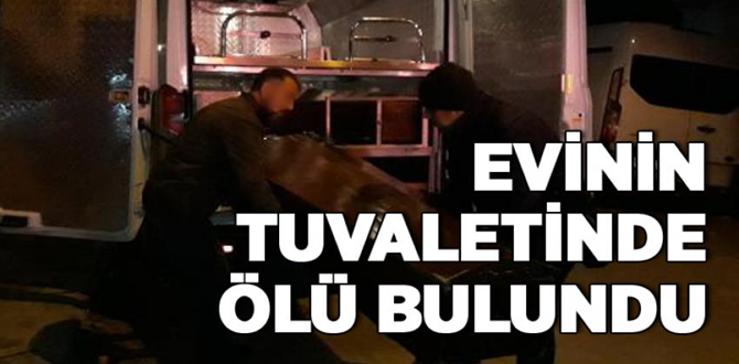 Evinin Tuvaletinde Ölü Bulundu