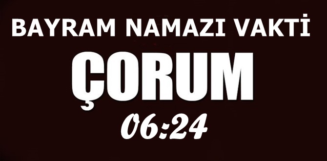 Çorum’da Bayram Namazı Saati