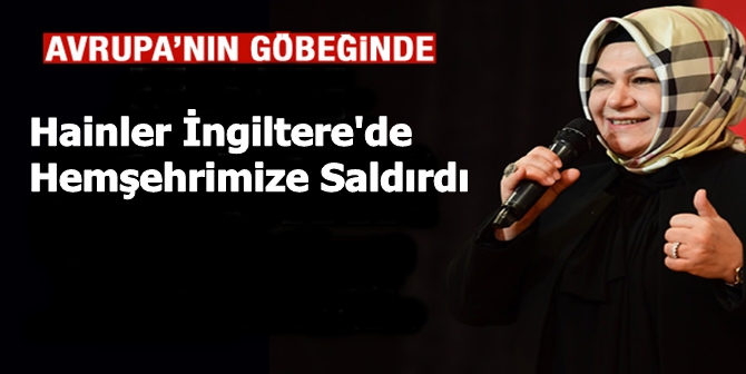 Hainler İngiltere’de Hemşehrimize Saldırdı