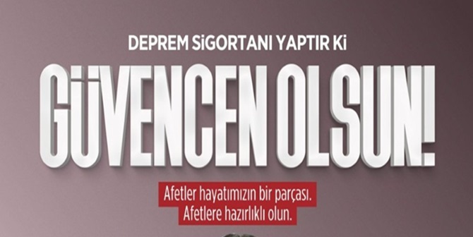 AFAD’tan “Afet Sigortası” Çağrısı