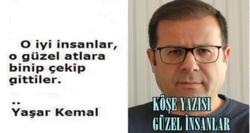 KÖŞE YAZISI/ GÜZEL İNSANLAR