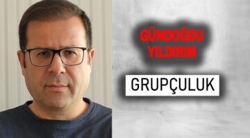 Köşe Yazısı / Grupçuluk