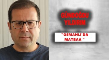 Köşe Yazısı / Osmanlıda Matbaa